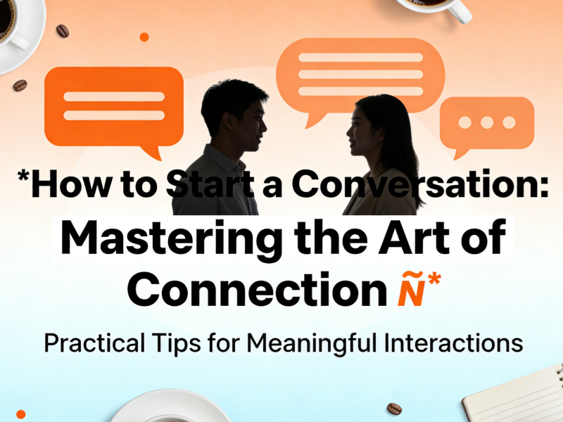 How to Start a Conversation